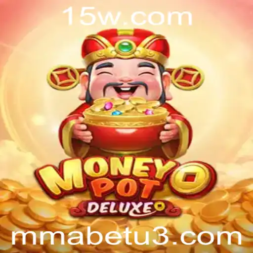 Explorando MoneyPotDELUXE: Um Novo Horizonte nos Jogos de mmabet